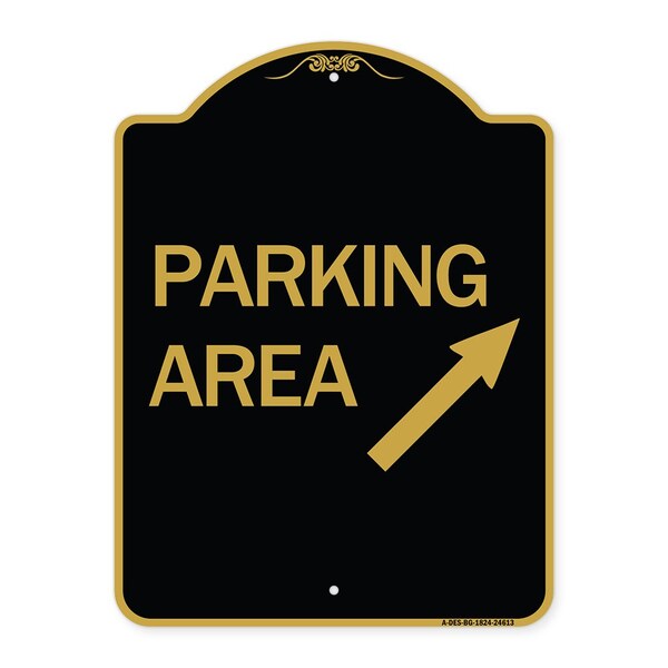 Signmission Parking Area Up Right Arrow, Black & Gold Aluminum Architectural Sign, 18" x 24", BG-1824-24613 A-DES-BG-1824-24613 - main